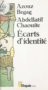 Edmond Blanc et Azouz Begag - Écarts d'identité.