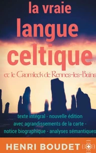 La vraie langue celtique et le Cromleck de Rennes-les-bains