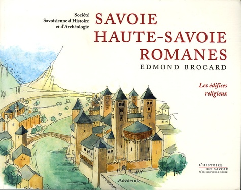 Edmond Brocard - Savoie et Haute-Savoie Romanes.