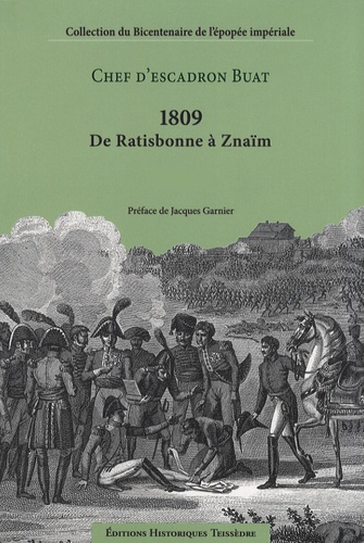Edmond Buat - 1809, De Ratisbonne à Znaïm - 2 volumes + atlas.