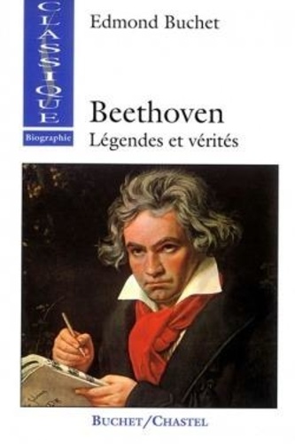 Edmond Buchet - Beethoven - Légendes et vérités.