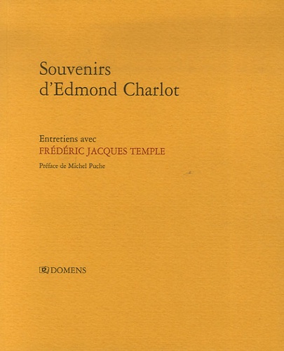 Edmond Charlot et Frédéric Jacques Temple - Souvenirs d'Edmond Charlot.