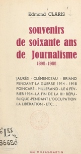 Edmond Claris - Souvenirs de soixante ans de journalisme - 1895-1955.