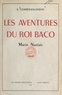 Edmond Coarer-Kalondan - Les aventures du roi Baco - Marin nantais.