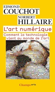 Edmond Couchot et Norbert Hillaire - L'art numérique.