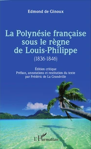 La Polynésie française sous le règne de Louis-Philippe (1836-1846)