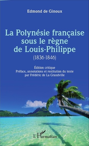 La Polynésie française sous le règne de Louis-Philippe (1836-1846)