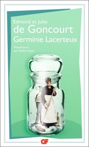 Edmond de Goncourt et Jules de Goncourt - Germinie Lacerteux.