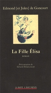 Edmond de Goncourt et Jules de Goncourt - La fille Elisa.