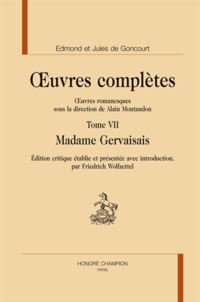 Edmond de Goncourt et Jules de Goncourt - Oeuvres complètes - Tome 7, Madame Gervaisais.