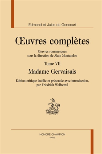 Edmond de Goncourt et Jules de Goncourt - Oeuvres complètes - Tome 7, Madame Gervaisais.