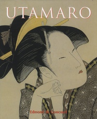 Edmond de Goncourt - Utamaro.