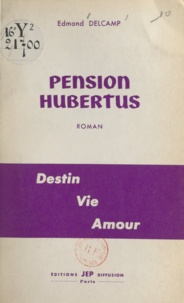 Edmond Delcamp - Pension Hubertus.