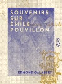 Edmond Galabert - Souvenirs sur Émile Pouvillon.