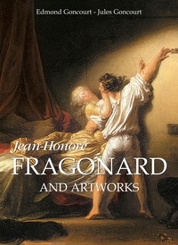 Edmond Goncourt et Jules Goncourt - Mega Square  : Jean-Honoré Fragonard and artworks.