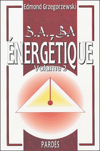 Edmond Grzegorzewski - Energétique - Volume 2.