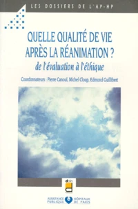 Quelle Qualite De Vie Apres La Reanimation. De L'Evaluation A L'Ethique