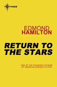 Edmond Hamilton - Return to the Stars.