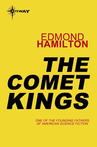 The Comet Kings