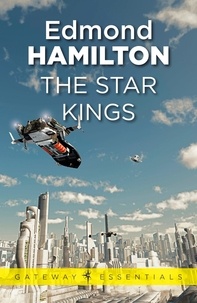 Edmond Hamilton - The Star Kings.