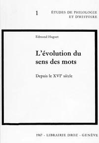 L'Evolution du sens des mots depuis le XVIe siècle