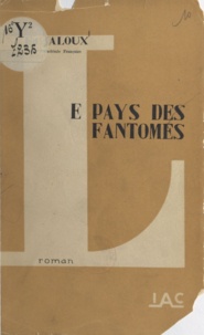 Edmond Jaloux - Le pays des fantômes.