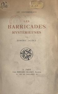 Edmond Jaloux - Les barricades mystérieuses.