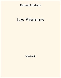 Edmond Jaloux - Les Visiteurs.