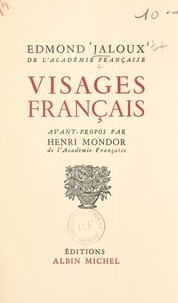 Edmond Jaloux et Henri Mondor - Visages français.