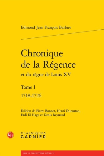 Chronique de la régence et du règne de Louis XV. Tome 1, 1718-1726