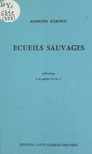 Edmond Kernen - Écueils sauvages.