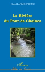 Edmond Lapompe-Paironne - La Rivière du Pont-de-Chaînes.