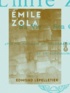Edmond Lepelletier - Émile Zola - Sa vie, son œuvre.
