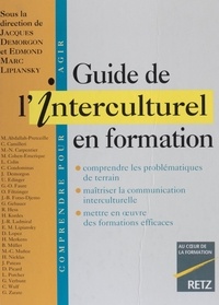 Edmond-Marc Lipiansky et  Collectif - Guide de l'interculturel en formation.