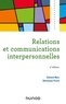 Edmond Marc et Dominique Picard - Relations et communications interpersonnelles - 4e éd.