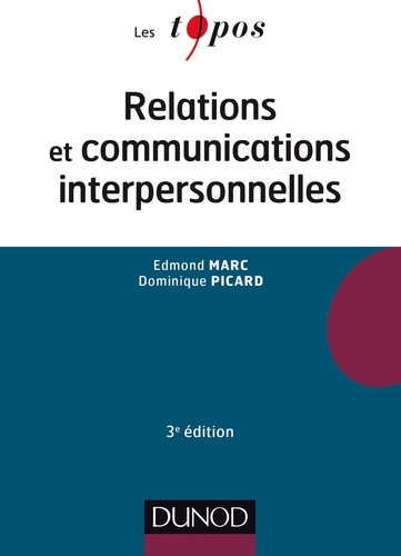 Relations et communications interpersonnelles 3e édition