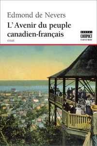 Edmond Nevers (de) - L'Avenir du peuple Canadien-Français.