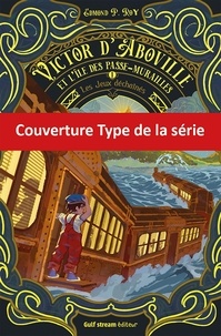 Edmond P. Roy - VICTOR ABOVILLE  : Victor d'Aboville et l'île des passe-murailles - Tome 2 Samsara express.