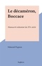 Edmond Pognon - Le décaméron, Boccace - Manuscrit enluminé du XVe siècle.