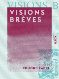 Edmond Radet - Visions brèves - Notes d'art et de voyage en Italie.
