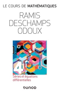Edmond Ramis et Claude Deschamps - Le cours de mathématiques - Tome 4, Séries et équations différentielles.