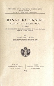 Edmond-René Labande - Rinaldo Orsini, comte de Tagliacozzo (+ 1390) et les premières guerres suscitées en Italie centrale par le grand schisme.