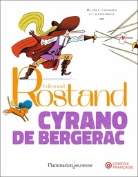 Edmond Rostand - Cyrano de Bergerac - Scènes choisies et illustrées.