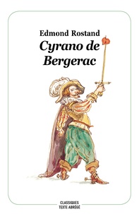 Edmond Rostand - Cyrano de Bergerac.