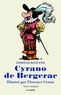 Edmond Rostand et Florence Cestac - Cyrano de Bergerac.