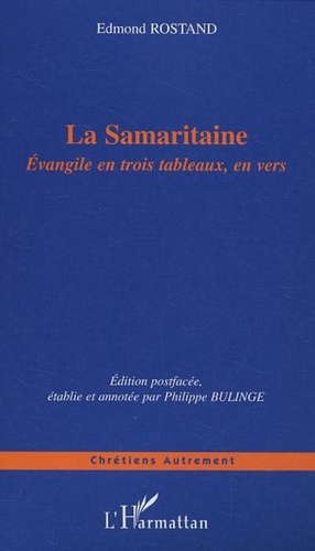 La Samaritaine. Evangile en trois tableaux, en vers