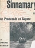 Edmond Savaria et  Godu - Sinnamary ou Une promenade en Guyane.
