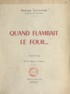 Edmond Teissier - Quand flambait le four.