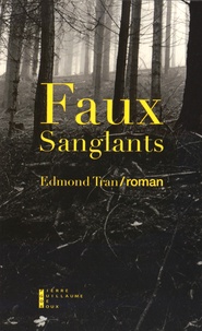 Edmond Tran - Faux sanglants.