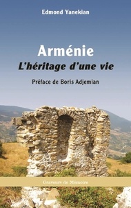 Edmond Yanekian - Armenie - L heritage d une vie.